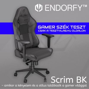 Endorfy Scrim BK – amikor a kényelem és a stílus találkozik a gamer világgal