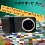 Xiaomi 17 Ultra Photography Kit Pro teszt –Marokkó, por, hegyek és az a bizonyospillanat, amikor nem hiányzik afényképezőgép