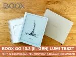 BOOX Go 10.3 (II. generáció) Lumi teszt – fény az éjszakában, fél könyvtár a családi csomagban